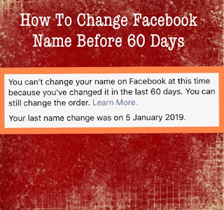 How To Change Facebook Name Before 60 Days,ultimate guide