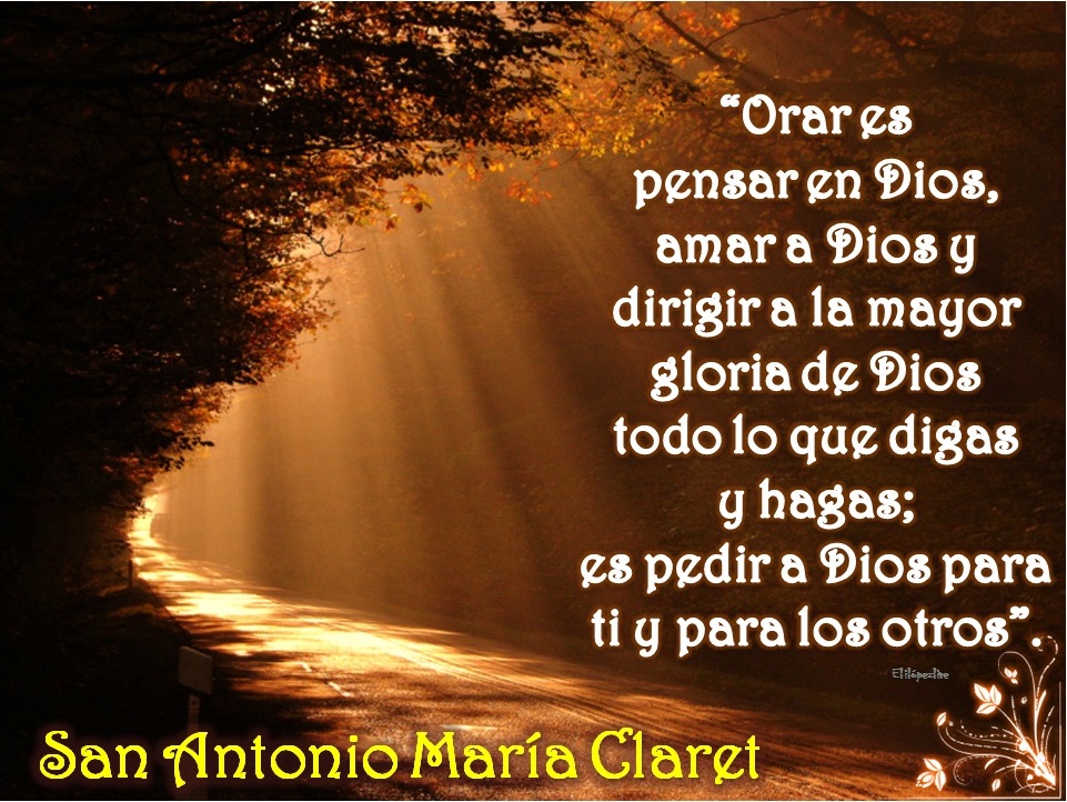 AMOR ETERNO San Antonio María Claret Obispo y Fundador Fiesta