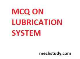 Mcq on lubrication system ( objectives questions and answers)