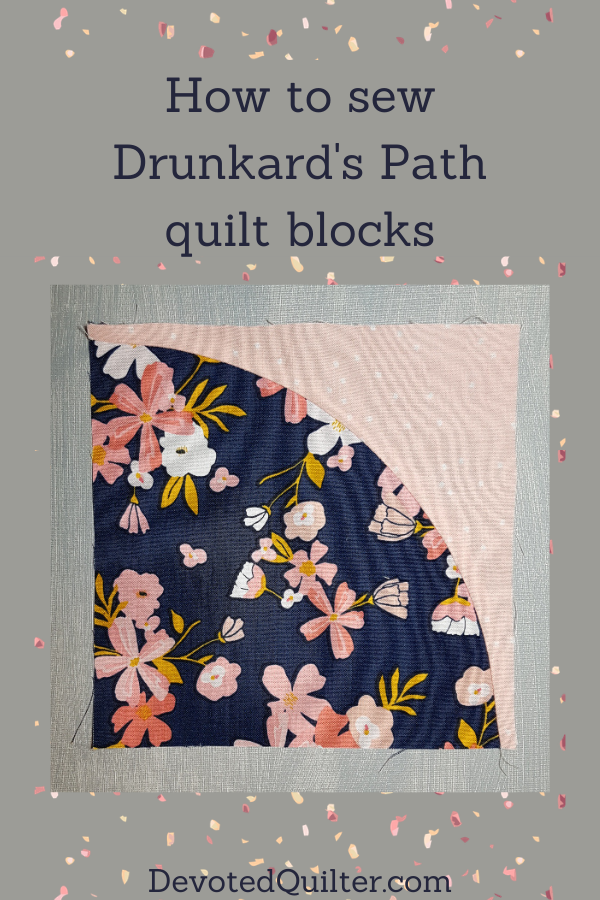 How to sew Drunkard's Path quilt blocks | DevotedQuilter.com