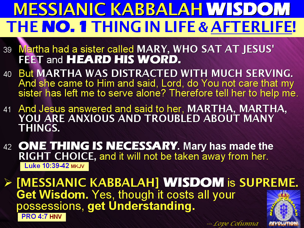 MESSIANIC KABBALAH WISDOM The NUMBER 1 Thing In Life And AfterLife This World Next MESSIANIC KABBALAH WISDOM The NUMBER 1 Thing In Life And AfterLife This World Next