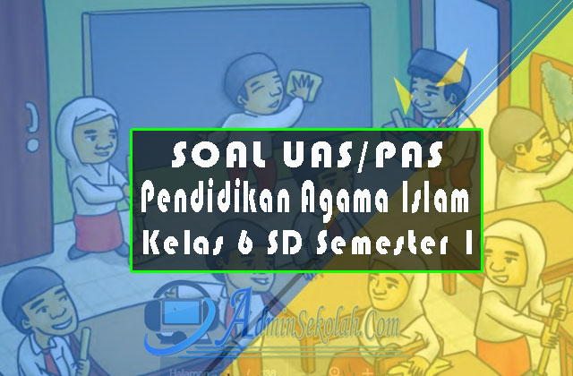 Soal Kelas 6 K13 Sd Bab Asmaul Husna Pusat Soal