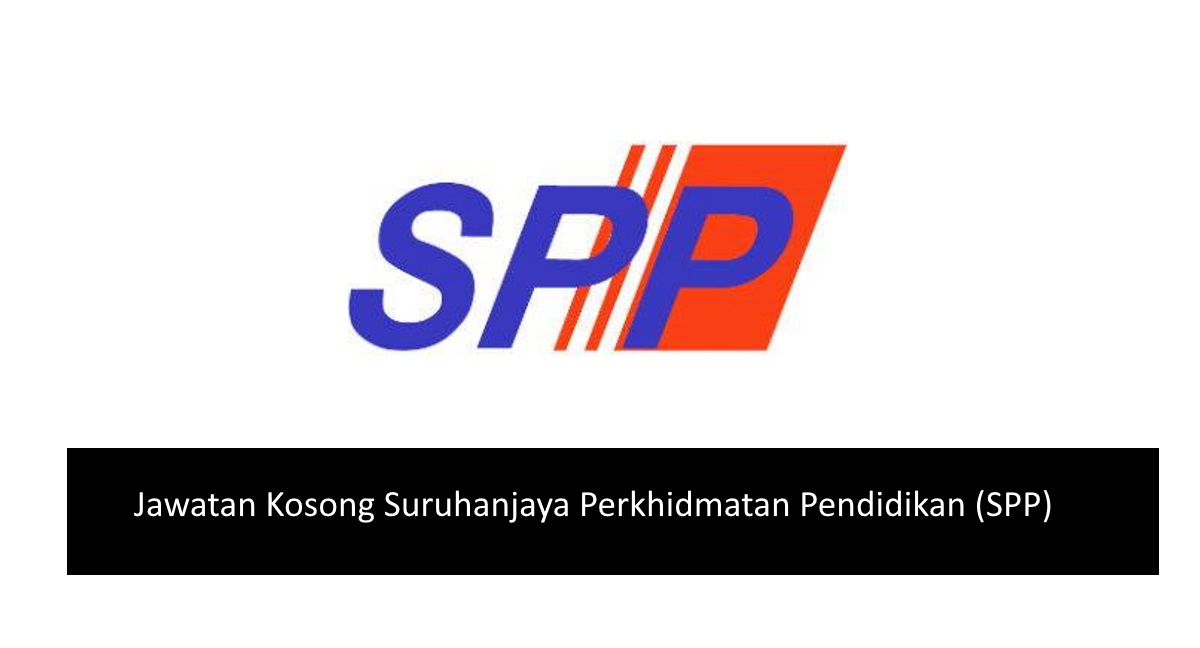 Jawatan Kosong Suruhanjaya Perkhidmatan Pendidikan Spp Tarikh Tutup 21 Jun 2021