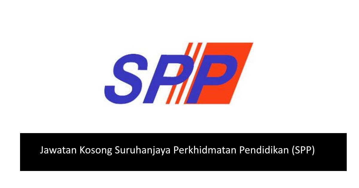 Jawatan Kosong Suruhanjaya Perkhidmatan Pendidikan Spp Tarikh Tutup 23 Mac 2021