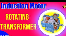 why induction motor is called rotating transformer?