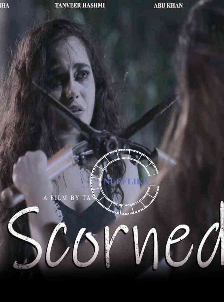 SCORNED (2020) Hindi | Nuefliks Short Films | 720p WEB-DL | Download | Watch Online