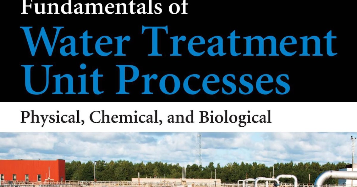 Engineering Library Ebooks Fundamentals of Water Treatment Unit