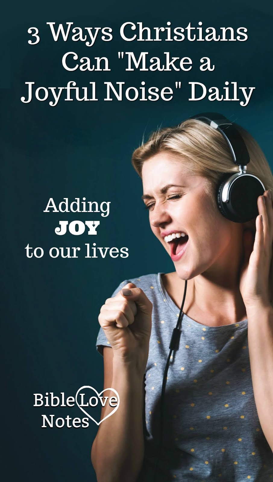 Bible Love Notes: Make a Joyful Noise