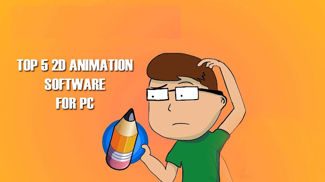 Top 5 2d animation software for pc-download free