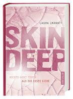 http://www.dressler-verlag.de/nc/schnellsuche/titelsuche/details/titel/1310330/15830/28380/Autor/Laura/Jarratt/Skin_Deep_-_Nichts_geht_tiefer_als_die_erste_Liebe.html#