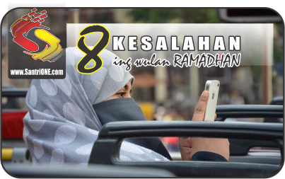 30 April 2021 "8 Kesalahan Wonten Wulan Ramadhan" - Materi Khutbah Jumat Bahasa Jawa