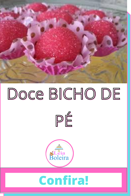 Doce BICHO DE PÉ / Receita simples