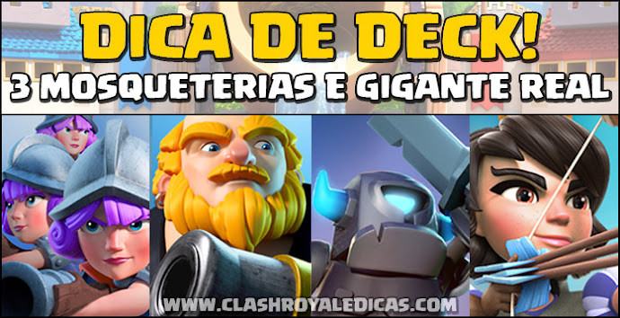 Deck de 3 Mosqueteiras e Gigante Real