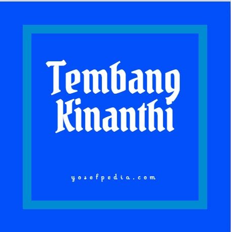 40 Contoh Tembang Kinanthi Lengkap Dengan Watak Guru Gatra Wilangannya Yosefpedia Com