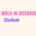 Walk-in Interview Dubai