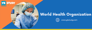 WHO Full Form : World Health Organization