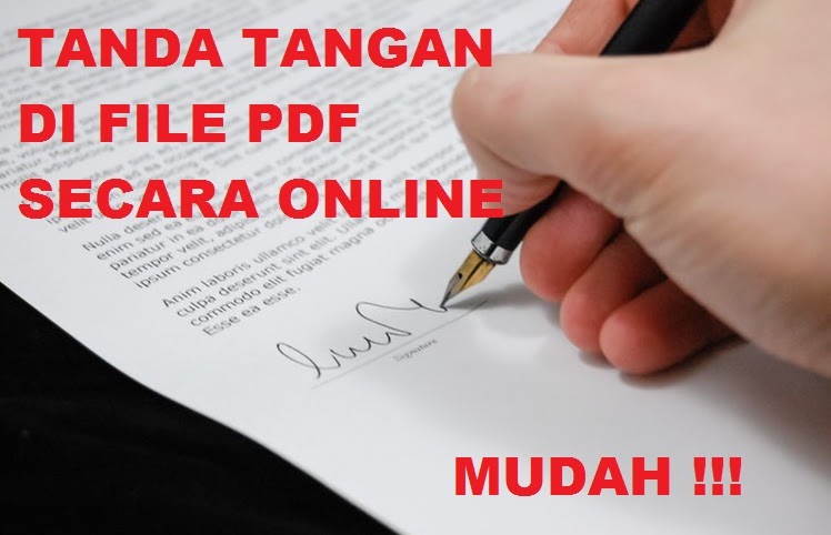 Cara Tanda Tangan di File PDF Secara Online Cara Tanda Tangan di File PDF Secara Online