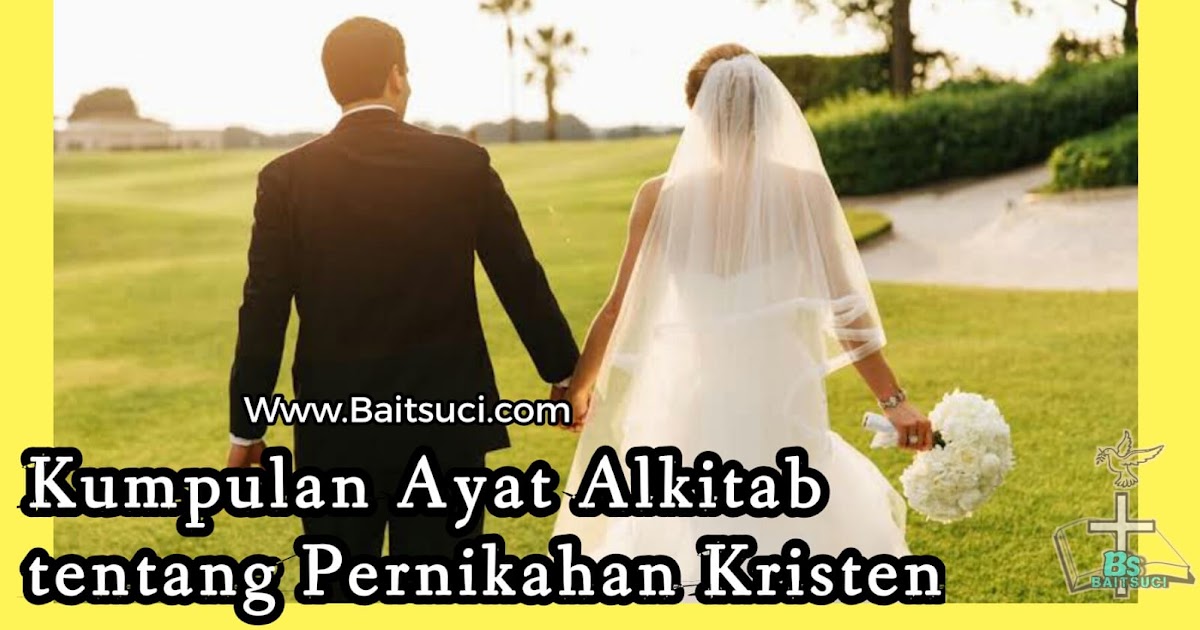 Kumpulan Ayat Alkitab Tentang Pernikahan Kristen