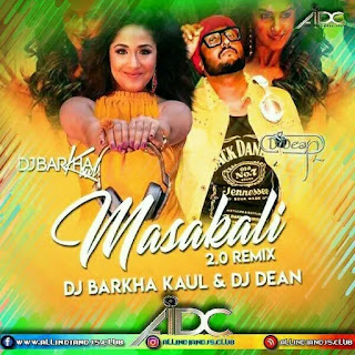 Masakali 2.0 | Dj Dean | Dj Barkha Kaul | dj songs | AIDC Masakali 2.0 | Dj Dean | Dj Barkha Kaul | dj songs | AIDC