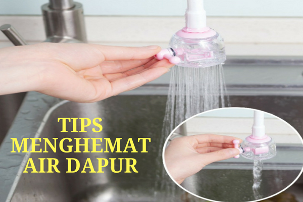 Boros Pakai Air Dapur Tagihan Jadi Bengkak, Coba Tips Ampuh ini Untuk Menghemat Boros Pakai Air Dapur Tagihan Jadi Bengkak, Coba Tips Ampuh ini Untuk Menghemat