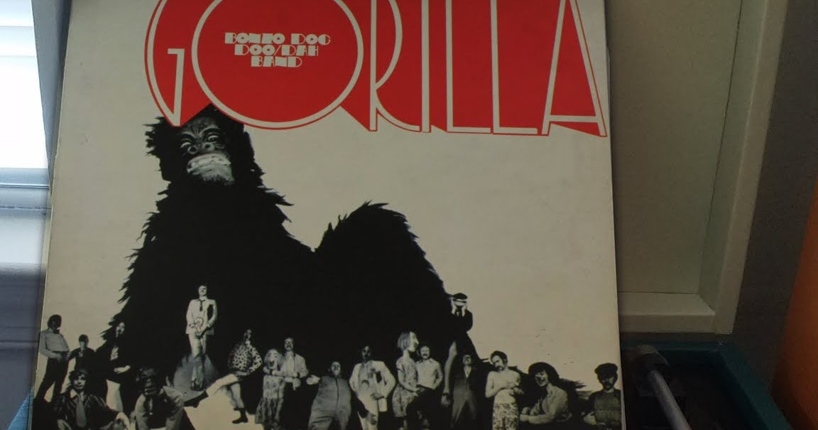 Vinyl Vault BONZO DOG DOODAH BAND Gorilla 1967