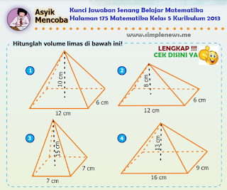 Kunci Jawaban Senang Belajar Matematika Halaman 175 Matematika Kelas 5 Kurikulum 2013 www.simplenews.me