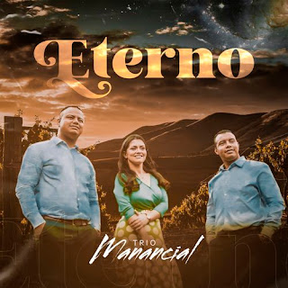 Baixar Música Gospel Eterno - Trio Manancial Mp3