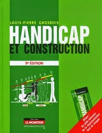 HANDICAP ET CONSTRUCTION - (L.P.GROSBOIS