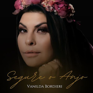 Baixar Música Gospel Segure O Anjo - Vanilda Bordieri Mp3