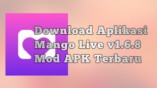 Download Mango Live v1.6.8 MOD APK