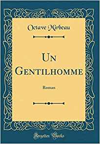 "Un gentilhomme", Forgotten Books, 2018