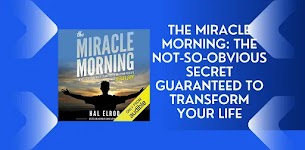 The Miracle Morning: The Not-So-Obvious Secret Guaranteed to Transform Your Life