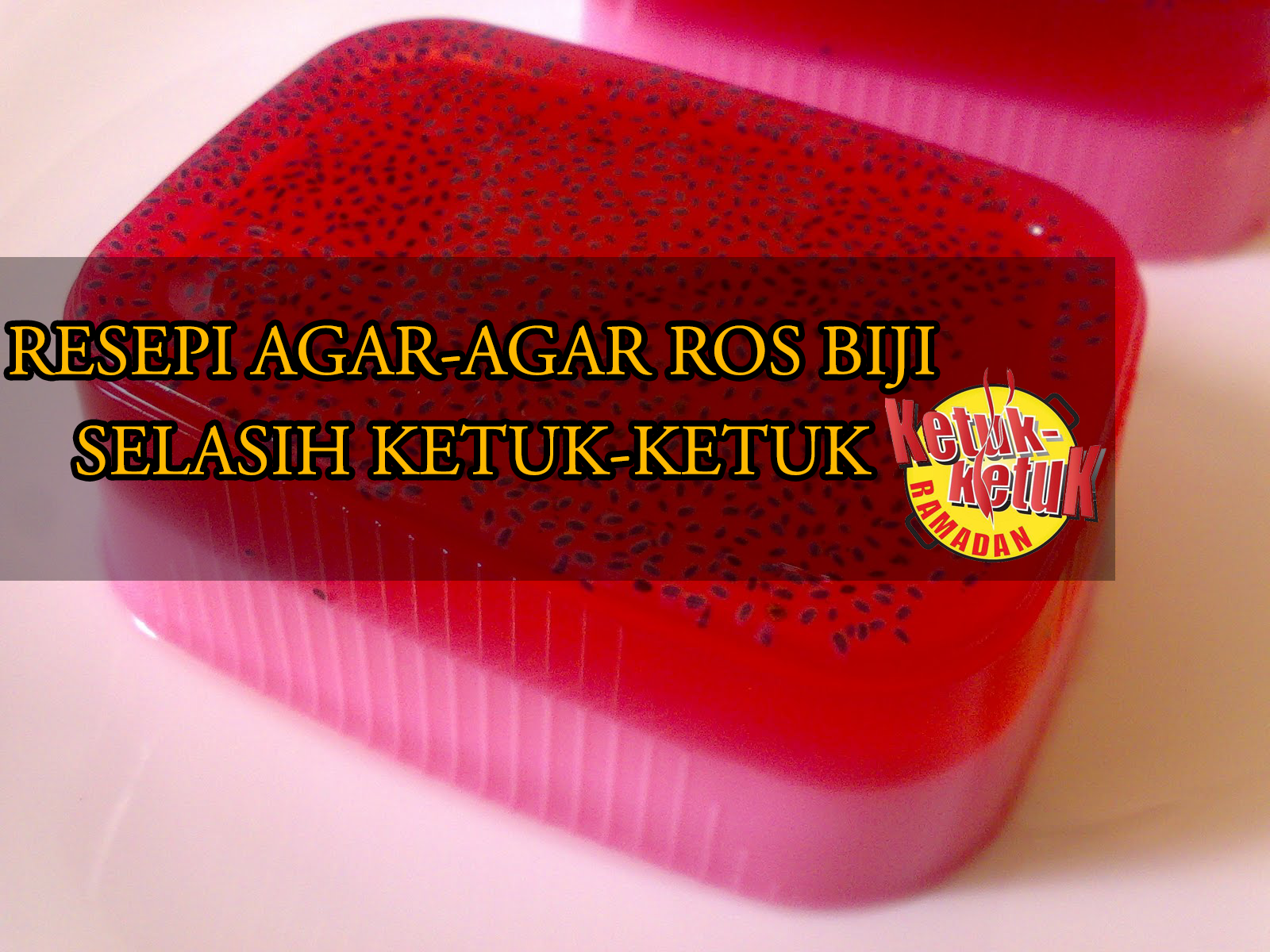 Resepi Agar Agar Ros Biji Selasih Ketuk Ketuk Sumber Terkini