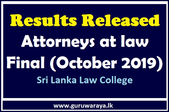 Results Released : Attorneys at law Final Year (October 2019) 