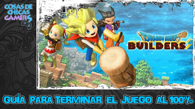 Guía para completar Dragon Quest Builders 2