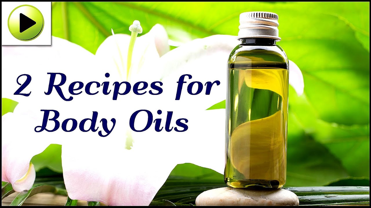 Body Oil Recipes Recipe Choices