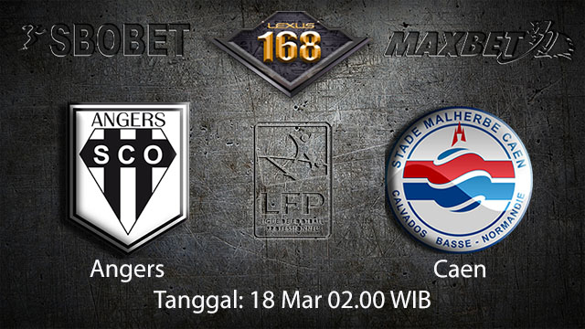 BOLA88 - PREDIKSI TARUHAN BOLA ANGERS VS CAEN 18 MARET 2018 ( FRENCH LIGUE 1 )