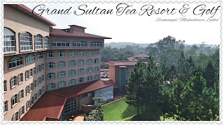 Grand Sultan Tea Resort & Golf