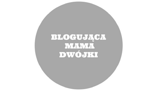 Blogująca mama dwójki