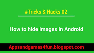 how-to-hide-images-from-gallery-in-android how-to-hide-images-from-gallery-in-android-without-root