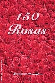 Antología 150 Rosas