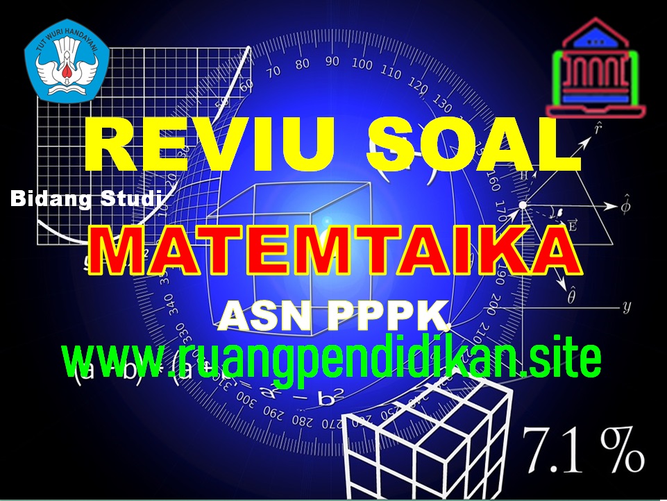 Kumpulan Reviu Soal Dan Jawaban Matematika Seri Guru Belajar Seleksi Pppk Ruang Pendidikan