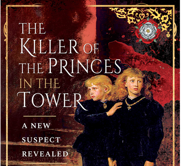 Book Review The Killer of the Princes in the Tower Book Review The Killer of the Princes in the Tower