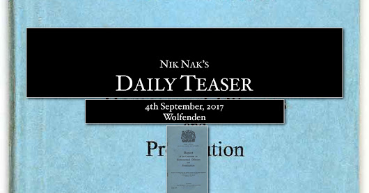 Nik Nak’s Daily Teaser — 4-8-2017: Wolfenden.