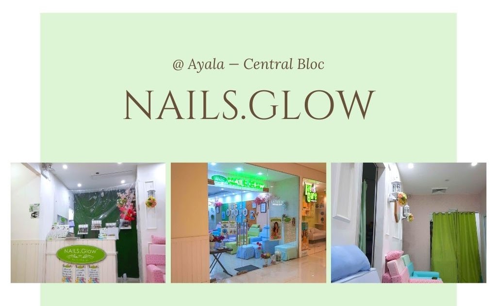 Excellent Service Nails.Glow, Ayala Central Bloc, Cebu Life is