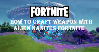 How to 'craft' or craft a weapon in the new patch Fortnite