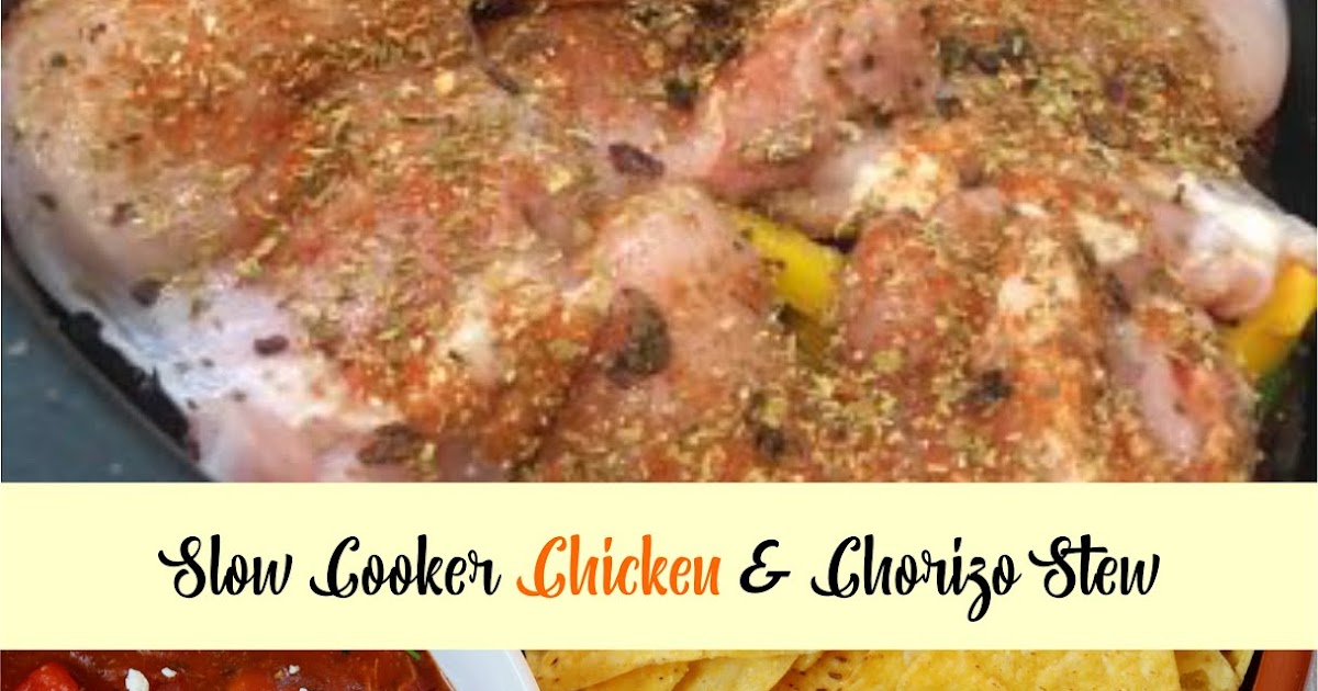 Slow Cooker Chicken & Chorizo Stew EAT