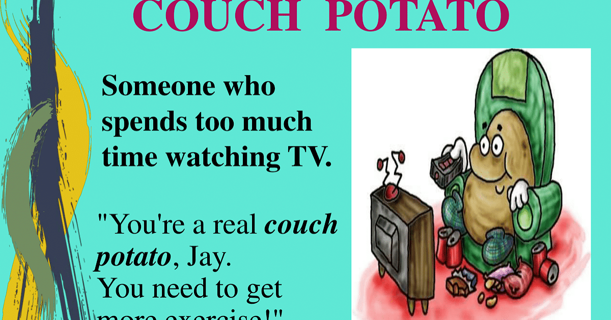 English In Jerez Language Snippets Idiom A Couch Potato