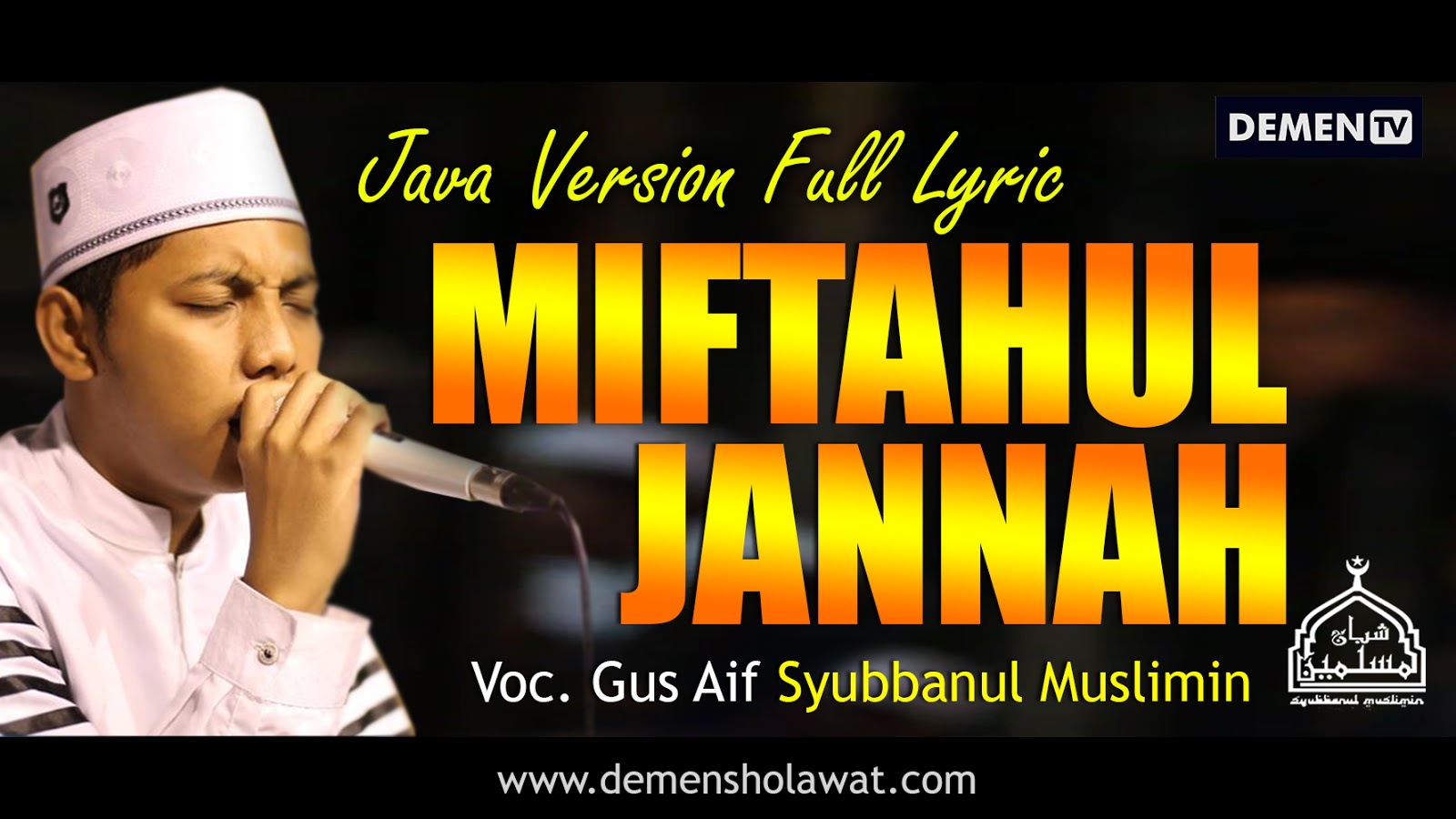 Miftahul Jannah Versi Jawa Syubbanul Muslimin Lirik
