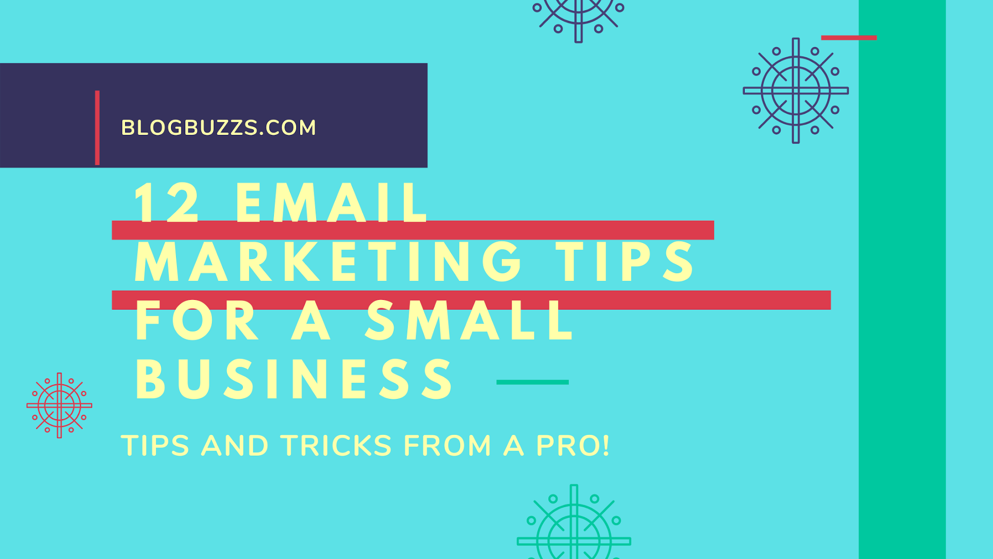 12 Email Marketing Tips For a Small Business